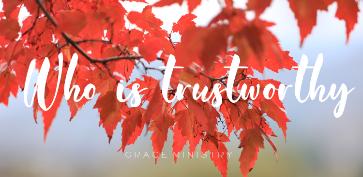 Begin your day right with Bro Andrews life-changing online daily devotional "Who is trustworthy" read and Explore God's potential in you